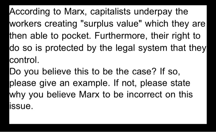 Solved According to Marx, capitalists underpay the workers | Chegg.com