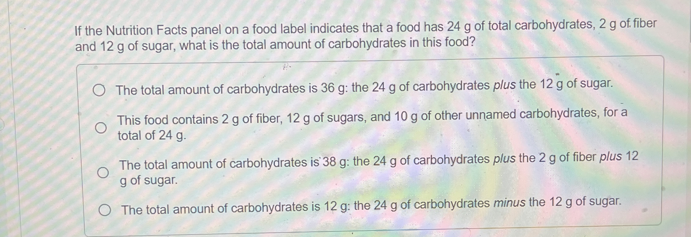 Solved If the Nutrition Facts panel on a food label | Chegg.com