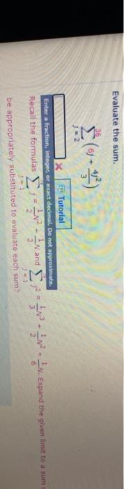Solved Evaluate the sum. - 2 Tutorial and Recall the | Chegg.com
