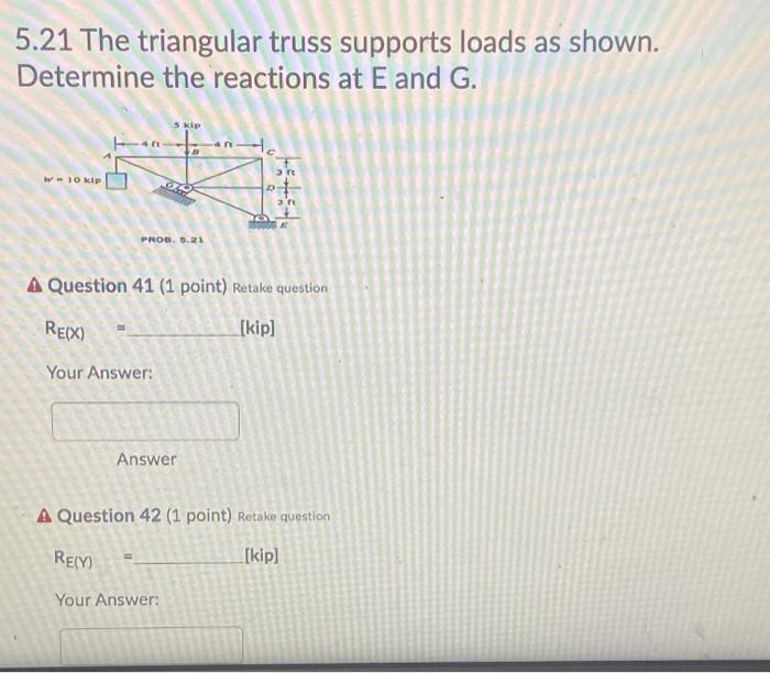 Solved 5.21 The triangular truss supports loads as shown. | Chegg.com