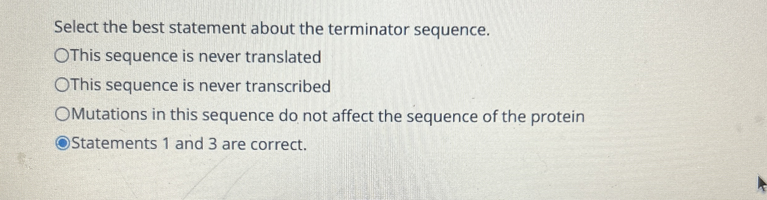 Solved Select the best statement about the terminator | Chegg.com