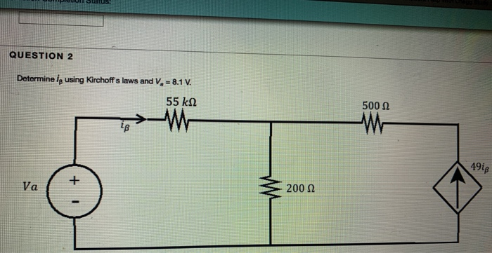 Solved QUESTION 2 Determine In Using Kirchoff's Laws And V, | Chegg.com