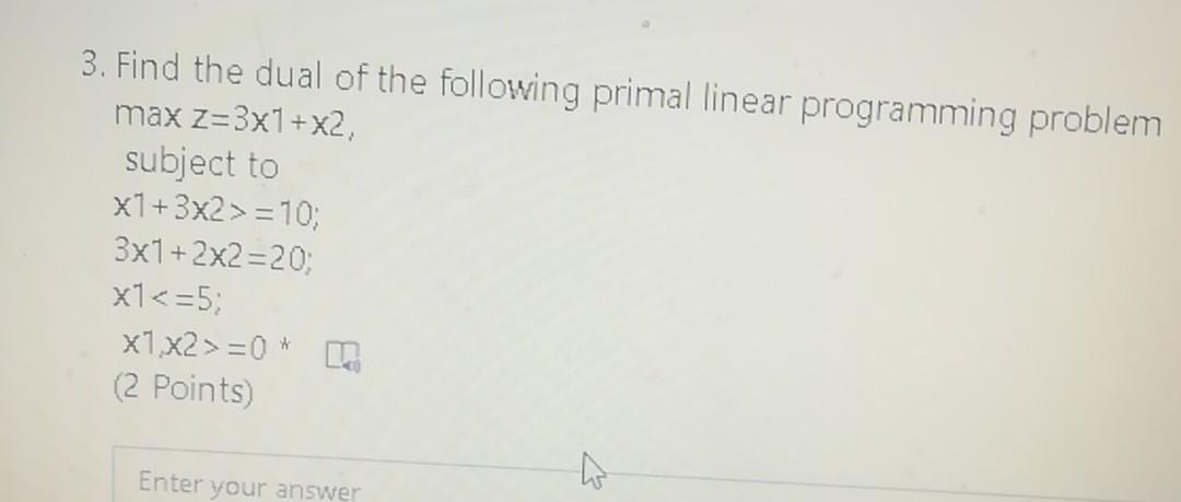 Solved (40 Pts) Consider The Following (primal) Linear, 42% OFF