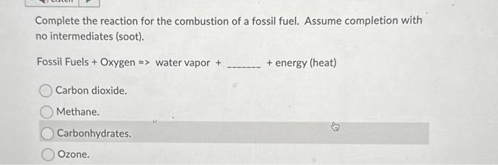 Solved Complete the reaction for the combustion of a fossil | Chegg.com