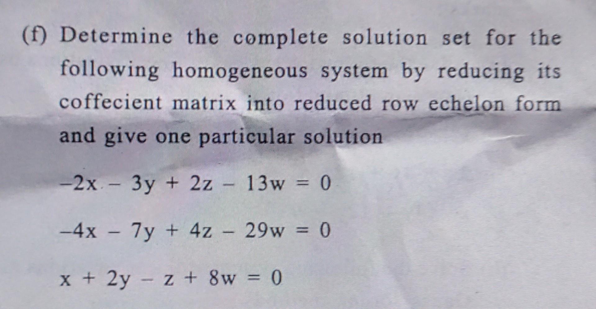 Solved (f) Determine The Complete Solution Set For The | Chegg.com