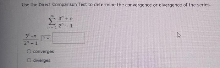 Solved Use The Direct Comparison Test To Determine The 