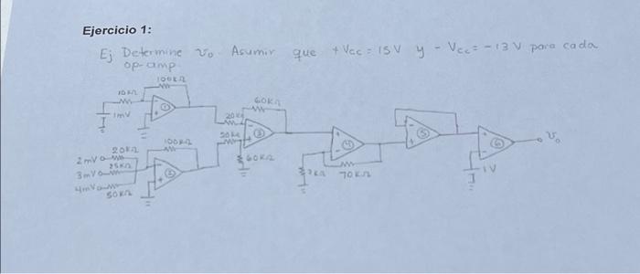 Ejercicio 1: Ej Determine \( v_{0} \) Asumir que \( +V_{e c}=15 V \) y \( -V_{e c}=-13 V \) para cada op-amp