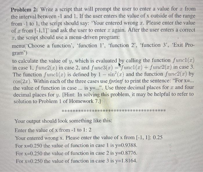 Solved Problem 2: Write a script that will prompt the user | Chegg.com