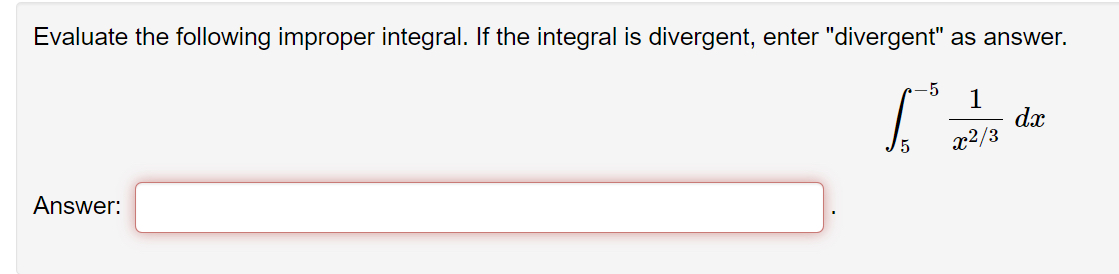 Solved Evaluate The Following Improper Integral If The