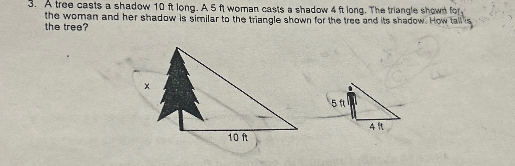 A tree casts a shadow 10ft ﻿long. A 5ft ﻿woman casts | Chegg.com