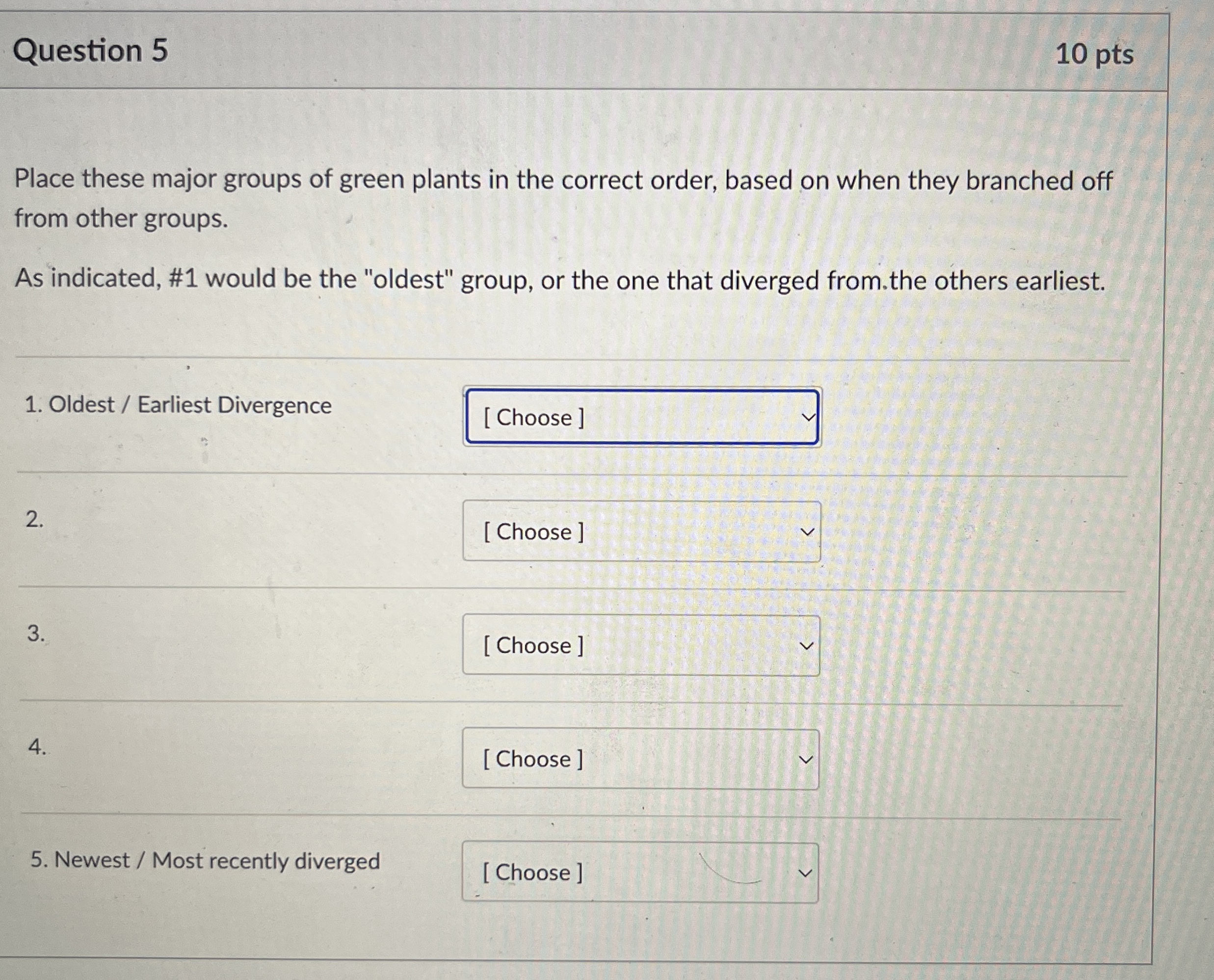 Solved Question 5Place these major groups of green plants in | Chegg.com