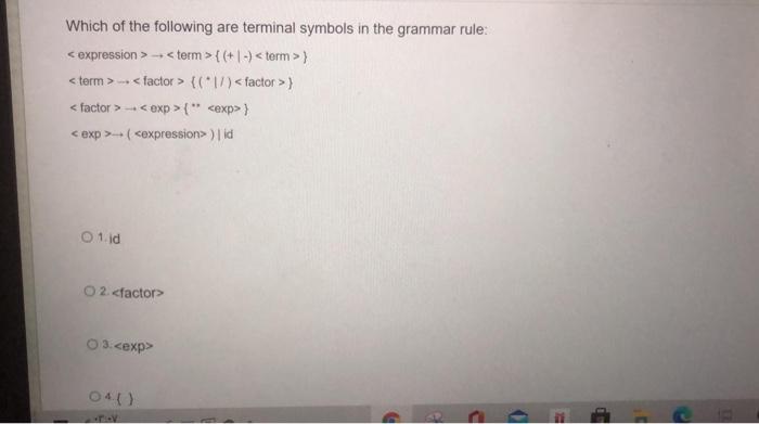 Solved Which of the following are terminal symbols in the | Chegg.com