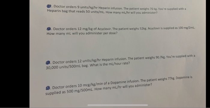 Heparin Drip 18 Units/kg/hr Patient Weighs 75 Kg