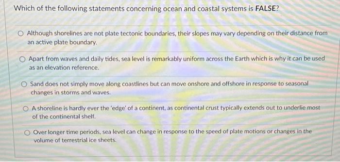 Solved Which of the following statements concerning ocean | Chegg.com