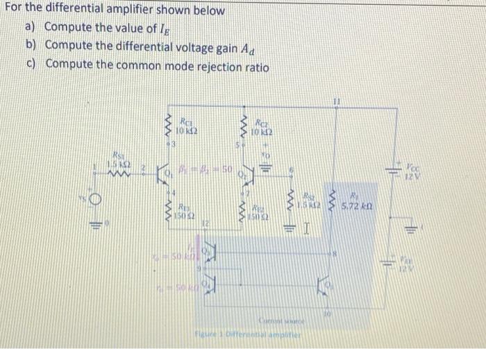 Solved For the differential amplifier shown below a) Compute | Chegg.com
