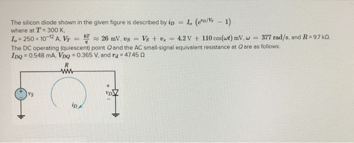 Solved The silicon diode shown in the given figure is | Chegg.com