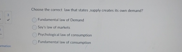 Solved Choose the correct law that states, supply creates | Chegg.com