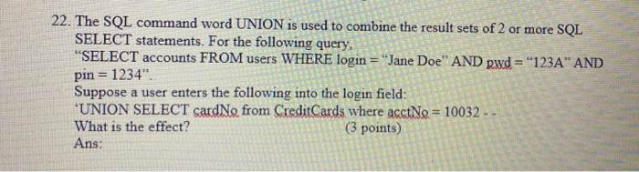 Solved 22. The SQL command word UNION is used to combine the | Chegg.com