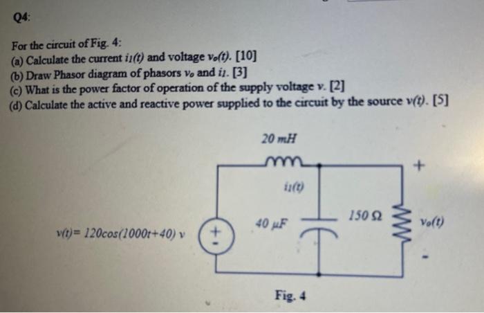 Solved Q4: For the circuit of Fig. 4: (a) Calculate the | Chegg.com