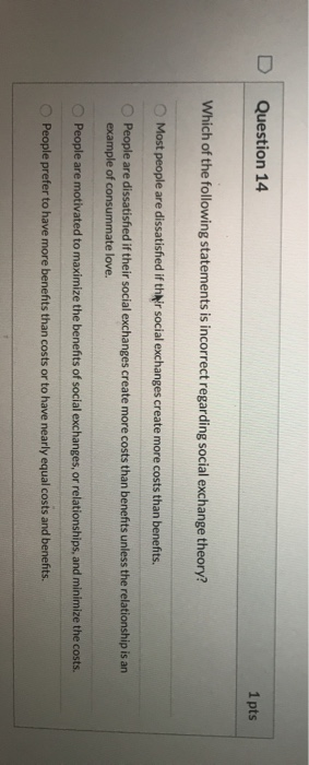 Solved Question 14 1 pts Which of the following statements | Chegg.com