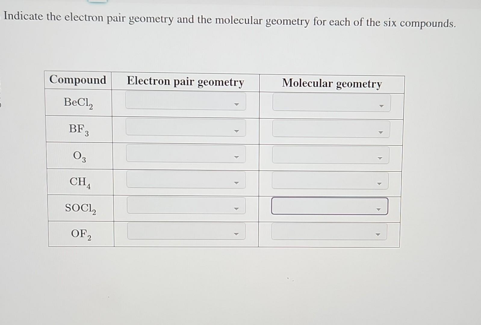 Solved Indicate the electron pair geometry and the molecular | Chegg.com