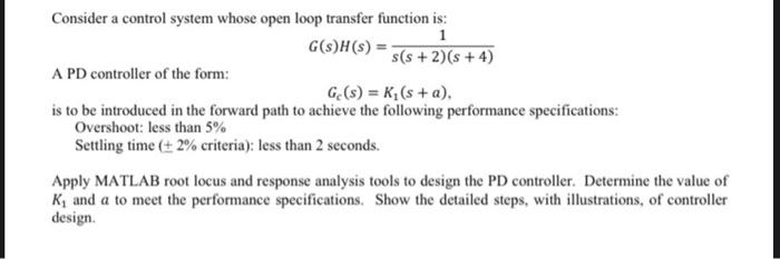 Solved Consider a control system whose open loop transfer | Chegg.com