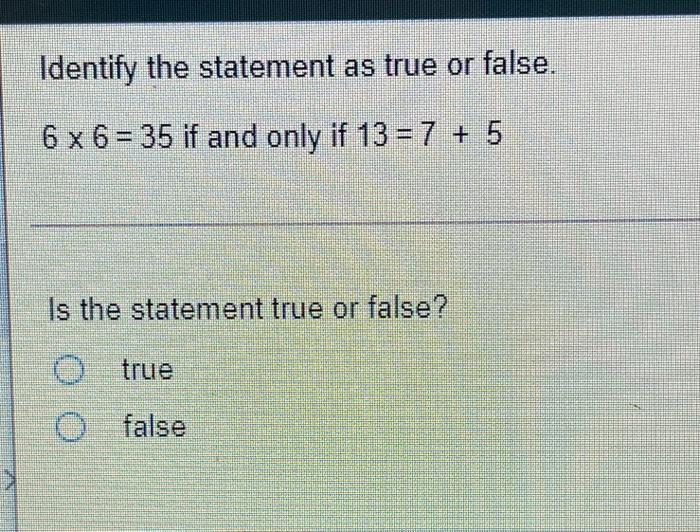 Solved Identify the statement as true or false. 6 x 6 = 35 | Chegg.com