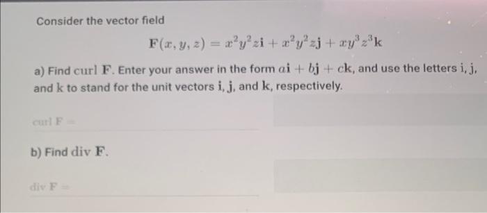 Solved Consider the vector field | Chegg.com