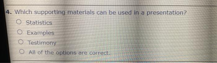 Solved 4. Which supporting materials can be used in a | Chegg.com