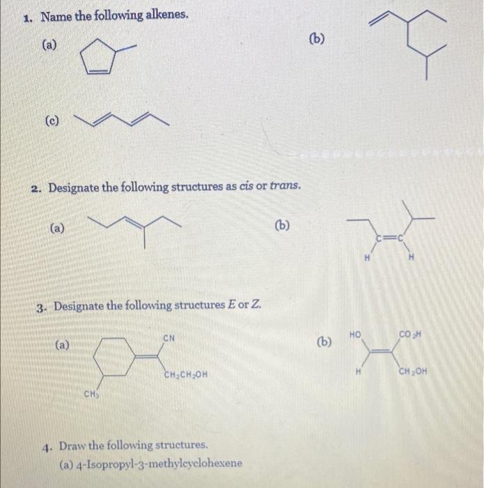 Solved 1. Name The Following Alkenes. (a) (c) 2. Designate | Chegg.com