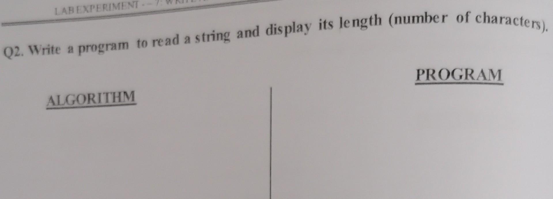 Solved LAB EXPERIMENT Q2. Write a program to read a string | Chegg.com
