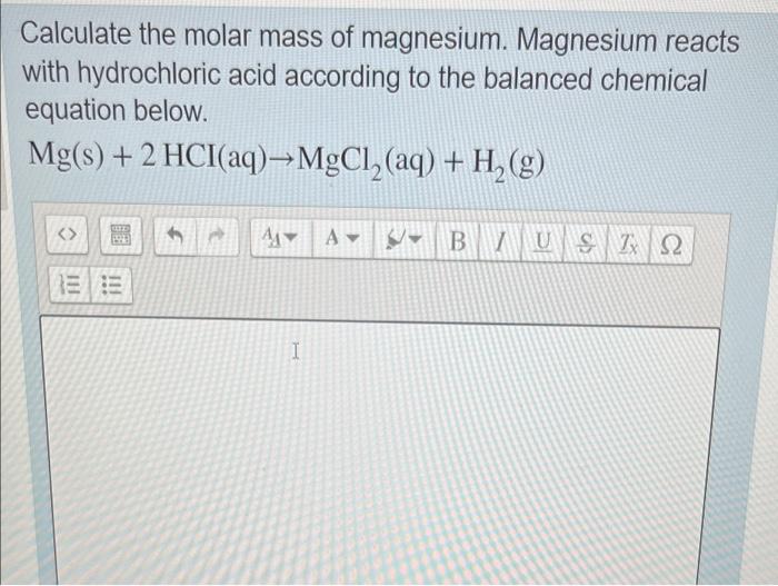 Solved Calculate the molar mass of magnesium, Magnesium
