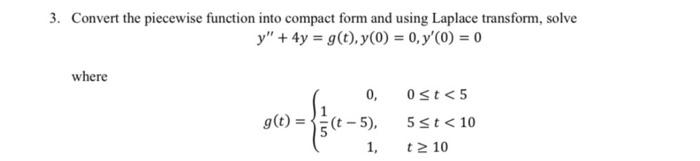 Solved 3. Convert the piecewise function into compact form | Chegg.com