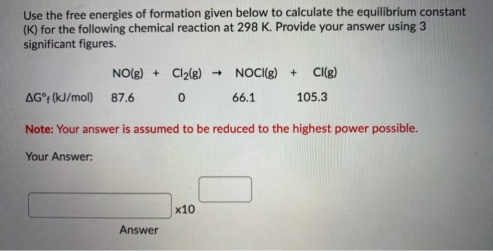 Solved Use the free energies of formation given below to | Chegg.com