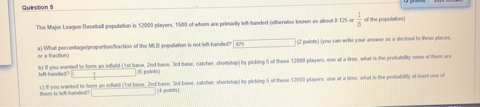 Solved Question 5 1 of the population) 8 The Major League | Chegg.com