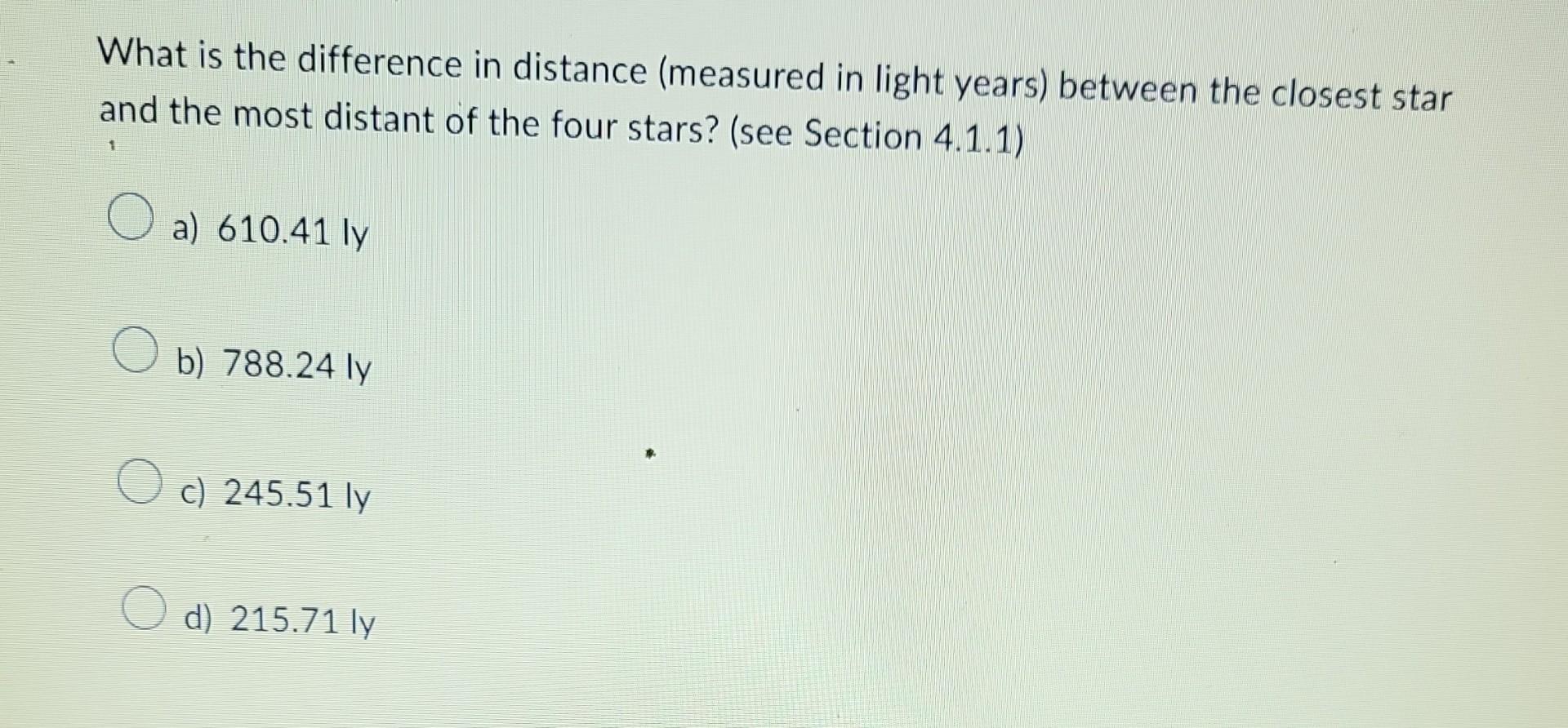 Solved What is the difference in distance (measured in light