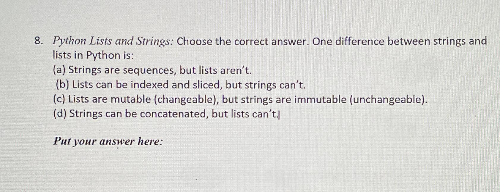 Solved Python Lists and Strings: Choose the correct answer. | Chegg.com