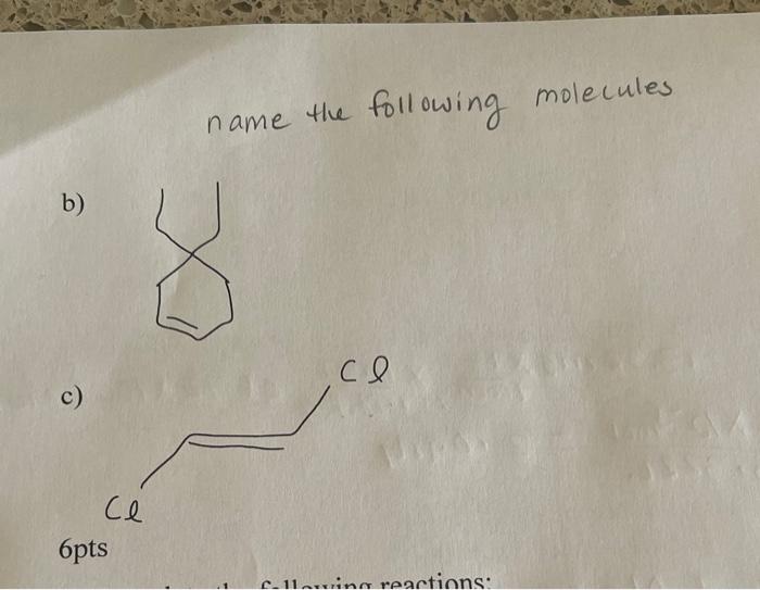 Solved name the following following molecules b) се c) Ce | Chegg.com