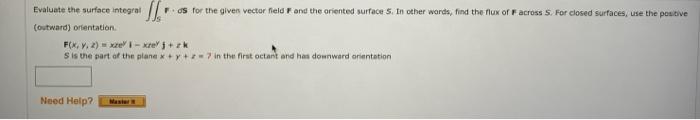 Solved Evaluate the surface integral ds for the given vector | Chegg.com