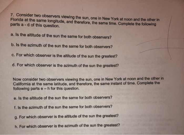 Solved 7. Consider two observers viewing the sun, one in New | Chegg.com