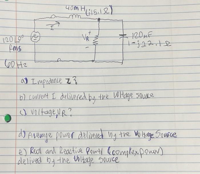 Solved a) Impidence z ? | Chegg.com