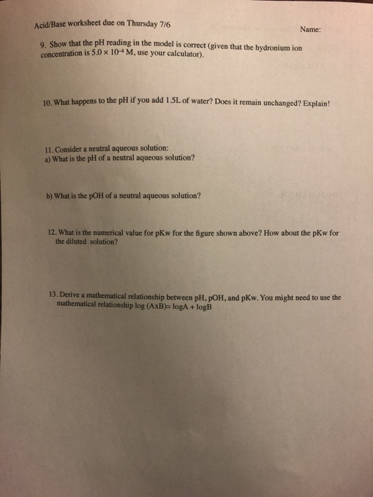 Solved: Acid/Base Worksheet Due On Thursday 7/6 Name: Acid... | Chegg.com