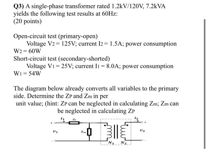 Solved Q3) A single-phase transformer rated 1.2kV/120 | Chegg.com