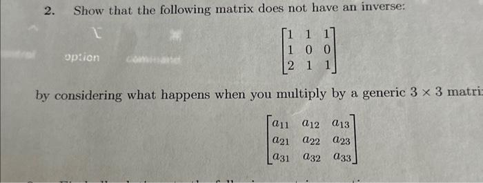 Solved 2. Show that the following matrix does not have an | Chegg.com