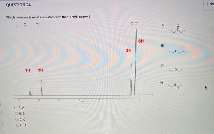 Solved QUESTION 24 2 po Which molecule is most consistent | Chegg.com