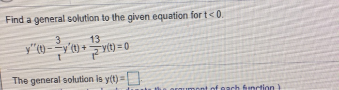 Solved Find a general solution to the given equation for | Chegg.com