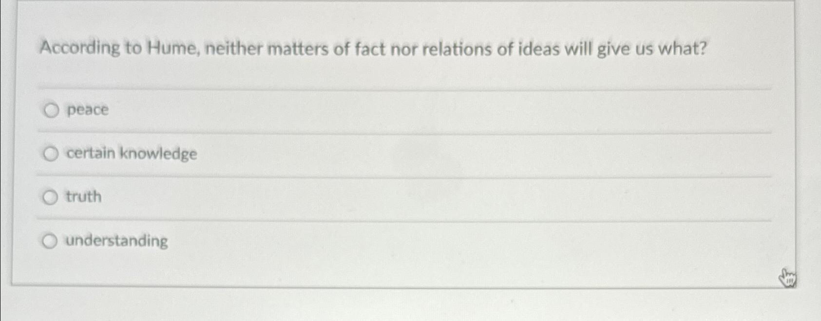Solved According to Hume, neither matters of fact nor