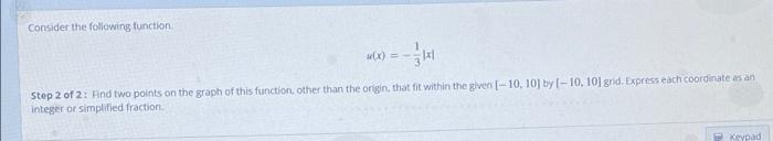 Solved Consider the following function X) Step 2 of 2: And | Chegg.com