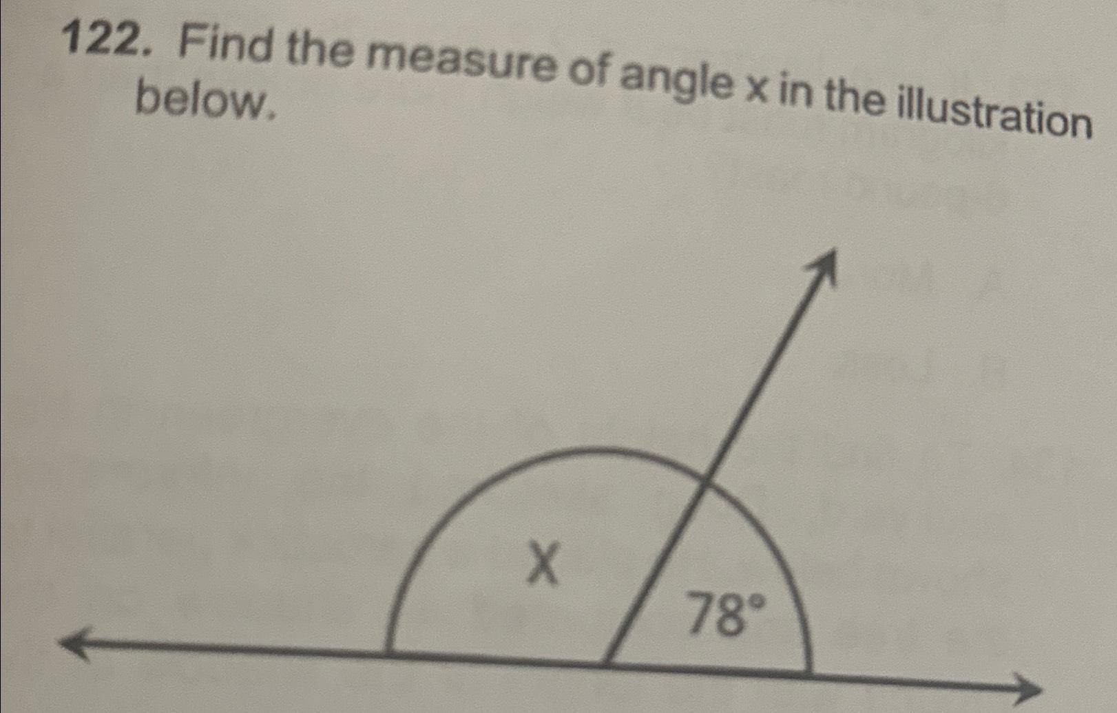 Solved Find the measure of angle x ﻿in the illustration