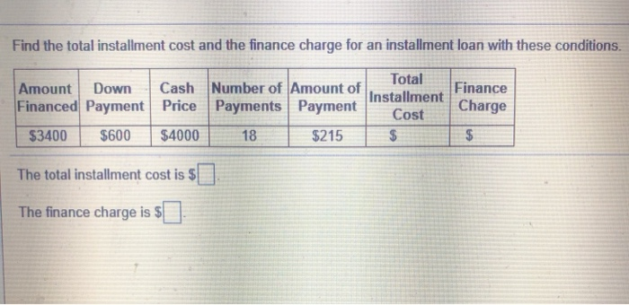 solved-find-the-total-installment-cost-and-the-finance-chegg